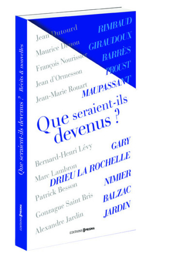 Que seraient-ils devenus ? -  Collectif - EDITIONS PRISMA