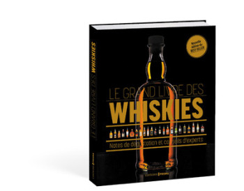 Le grand livre des whiskies - Gavin d' Smith - EDITIONS PRISMA Le grand livre des whiskies - Gavin d' Smith - EDITIONS PRISMA
