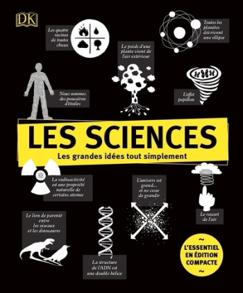 Les sciences - Les grandes idées tout simplement - Edition compacte -  Collectif - DORLING KINDERS