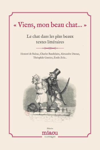 Viens, mon beau chat... - Le chat dans les plus grands textes littéraires - Honoré de Balzac - EDITIONS PRISMA