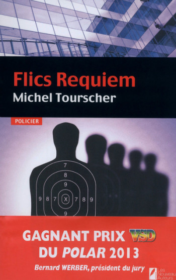 Flics Requiem Gagnant Prix VSD 2013 - Michel Tourscher - NOUVEAUX AUTEUR