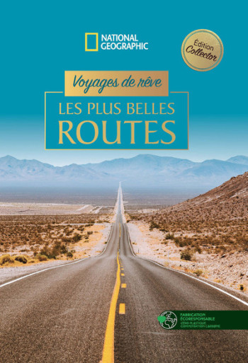 Voyages de rêve - Les plus belles routes - Edition collector -  Collectif - NATIONAL GEOGRA