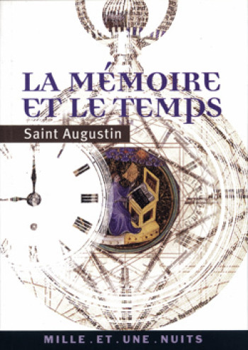 La Mémoire et le Temps -  Saint augustin - 1001 NUITS