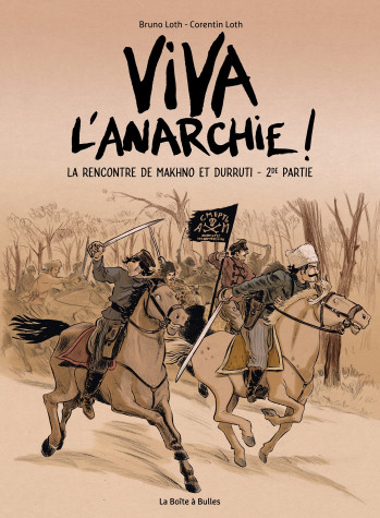 Viva l'anarchie ! Vol. 2 - Bruno LOTH - BOITE A BULLES