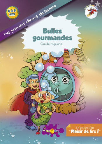 Bulles gourmandes - Claude Huguenin - RECREALIRE