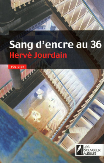 Sang d'encre au 36 - Hervé Jourdain - NOUVEAUX AUTEUR