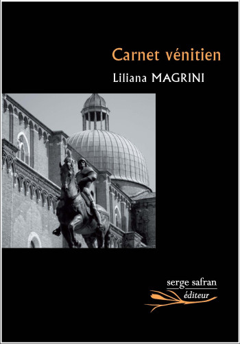 Carnet vénitien - Liliana Magrini - SERGE SAFRAN