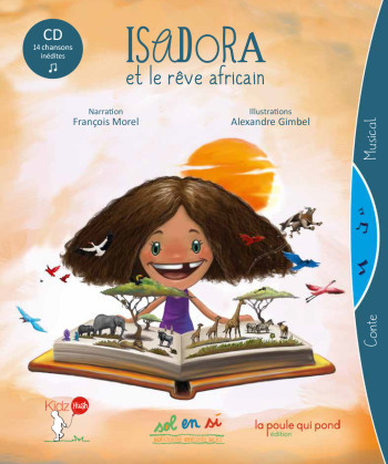 ISADORA ET LE REVE AFRICAIN - François Morel - POULE QUI POND