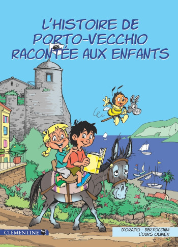 L'histoire de Porto-Vecchio racontée aux enfants - Frédéric BERTOCCHINI - CLEMENTINE