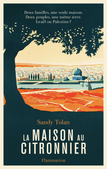 La Maison au citronnier - Sandy Tolan - FLAMMARION