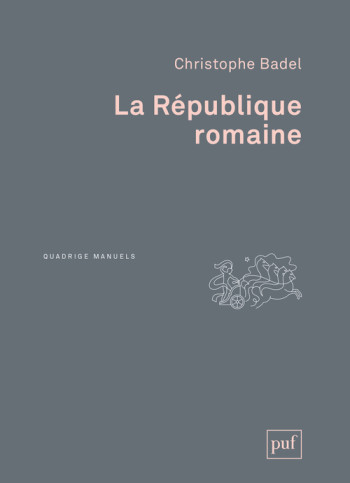 La République romaine - Christophe Badel - PUF