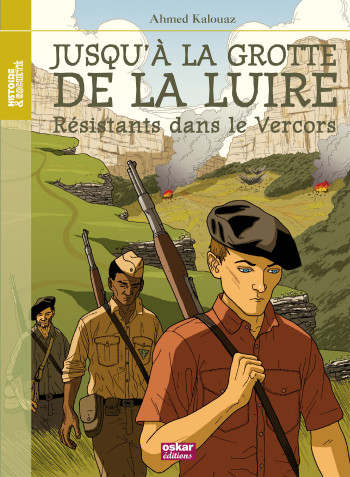 JUSQU'A LA LUIRE-RESISTANTS VERCORS - Ahmed Kalouaz - OSKAR