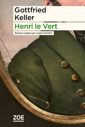 Henri le Vert - Gottfried Keller - ZOE