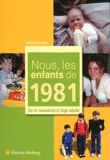 NOUS, LES ENFANTS DE 1981 - H RANÇON - WARTBERG