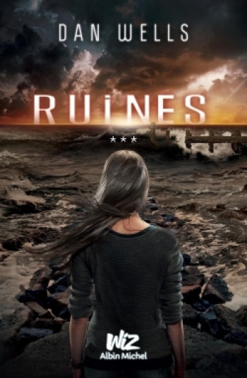 Ruines - Dan Wells - ALBIN MICHEL