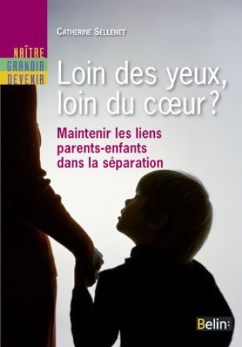 Loin des yeux, loin du coeur ? - Danielle Rapoport - BELIN EDUCATION