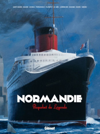 Normandie, Paquebot de légende - Pierre-Roland Saint-Dizier - GLENAT