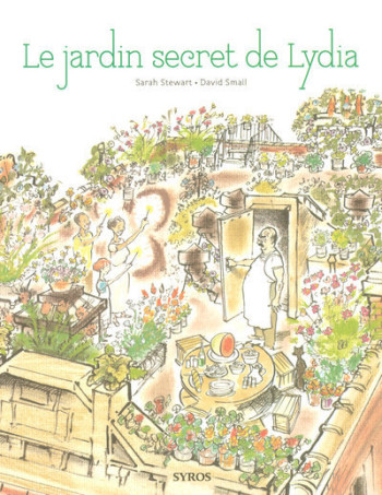 Le Jardin secret de Lydia - Sarah STEWART - SYROS JEUNESSE