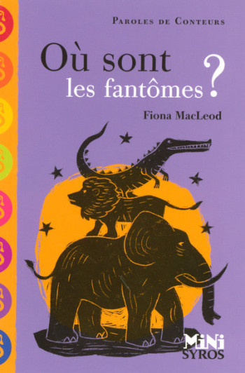 Où sont les fantômes ? - Fiona Macleod - SYROS JEUNESSE