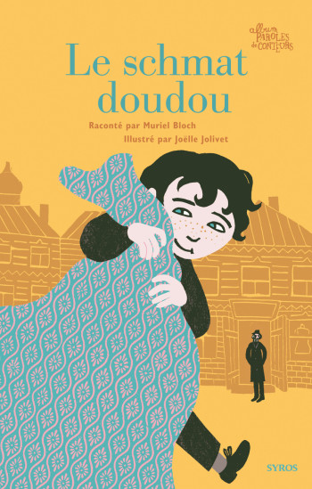 LE SCHMAT DOUDOU - Muriel Bloch - SYROS JEUNESSE