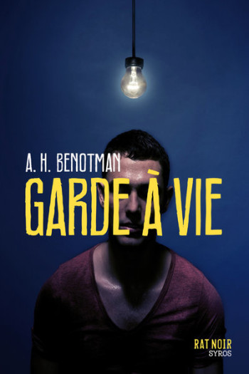 Garde à vie - Abdel-Hafed Benotman - SYROS JEUNESSE