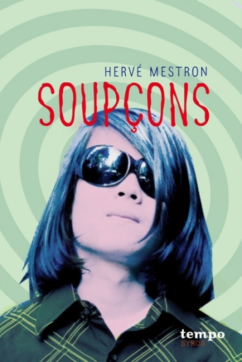 Soupçons - Hervé Mestron - SYROS JEUNESSE