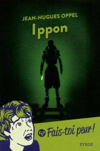 Ippon - Jean-Hugues Oppel - SYROS JEUNESSE Ippon - Jean-Hugues Oppel - SYROS JEUNESSE