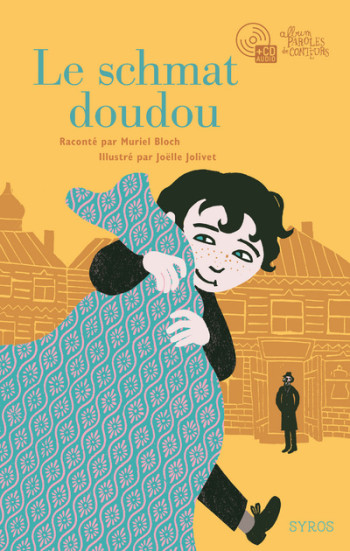 Le Schmat doudou - Muriel Bloch - SYROS JEUNESSE Le Schmat doudou - Muriel Bloch - SYROS JEUNESSE