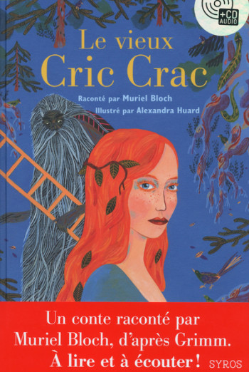 Le Vieux Cric Crac Livre + CD - Muriel Bloch - SYROS JEUNESSE