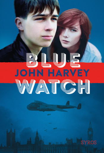 Blue Watch - John Harvey - SYROS JEUNESSE