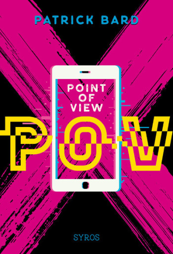 P.O.V., Point of view - Patrick Bard - SYROS JEUNESSE