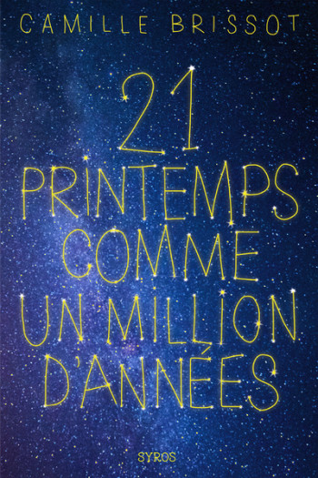 21 printemps comme un million d'années - Camille Brissot - SYROS JEUNESSE