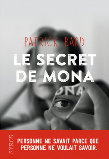 Le secret de Mona - Patrick Bard - SYROS JEUNESSE