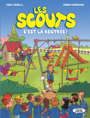 Les scouts - Tome 2 C'est la rentrée ! - Adda Abdelli - MICHEL LAFON