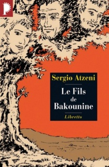 Le fils de Bakounine - Sergio Atzeni - LIBRETTO