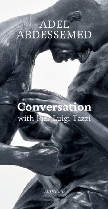 Conversation - Pier-Luigi Tazzi - ACTES SUD