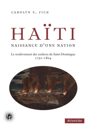 Haïti, naissance d'une nation - Carolyn Fick - PERSEIDES