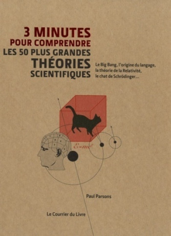 3 minutes pour comprendre les 50 plus grandes théories scientifiques - Paul Parsons - COURRIER LIVRE