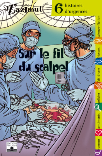 URGENCE - SUR LE FIL DU SCALPEL -  Collectif - FLEURUS