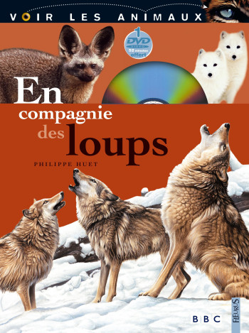 En compagnie des loups - Philippe Huet - FLEURUS En compagnie des loups - Philippe Huet - FLEURUS