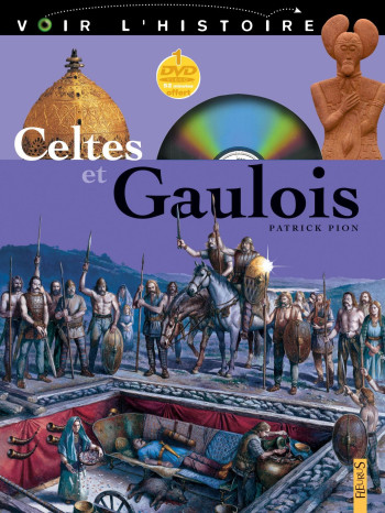 Celtes et Gaulois - Patrick Pion - FLEURUS