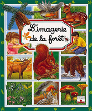 L'imagerie de la forêt - Emilie Beaumont - FLEURUS