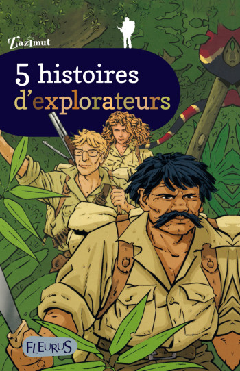 5 histoires d'explorateurs -  Collectif - FLEURUS