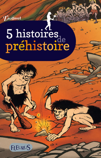 5 histoires de préhistoire -  Collectif - FLEURUS