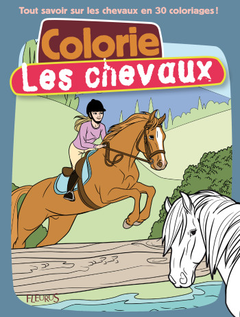 Colorie les chevaux - Isabelle Mandrou - FLEURUS