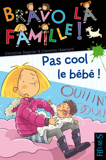 Pas cool le bébé !, tome 5 - Christine Sagnier - FLEURUS