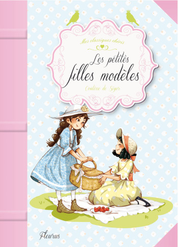 Les petites filles modèles - Comtesse de Ségur - FLEURUS