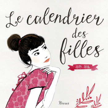 Le calendrier des filles 2015/2016 - Dorothée Jost - FLEURUS