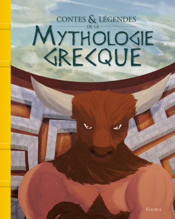 Contes et légendes de la mythologie grecque - Anne Lanoe - FLEURUS