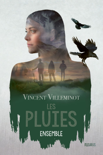 Les pluies - Tome 2 - Les pluies ensemble - Vincent Villeminot - FLEURUS